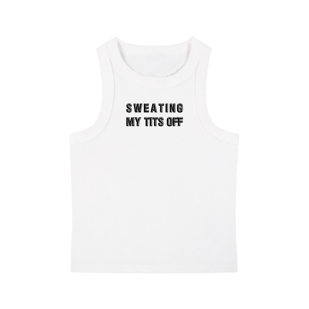 Sweating My Tits Off tanktop