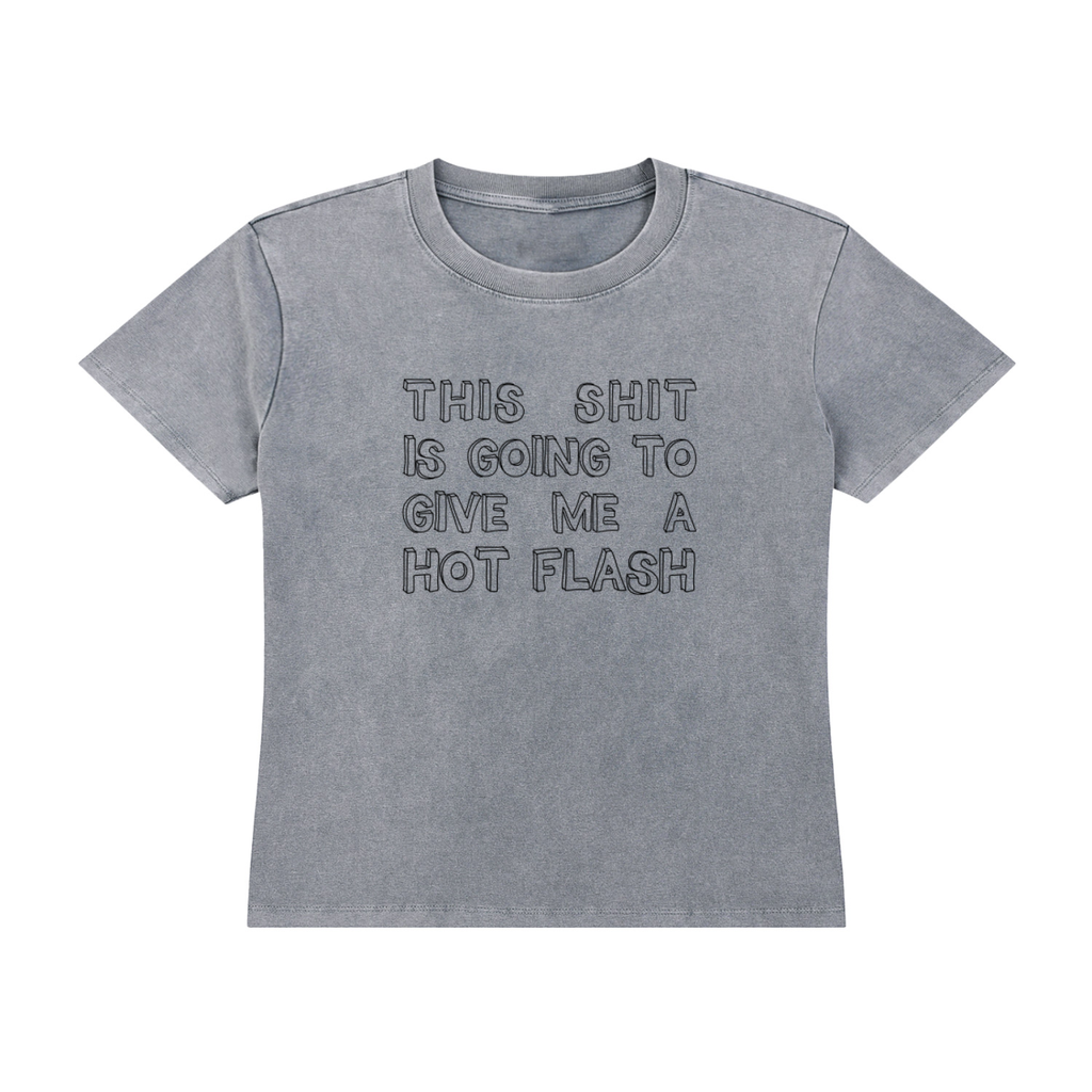 This shit is going to give me a hot flash shirt. Bubble lettering